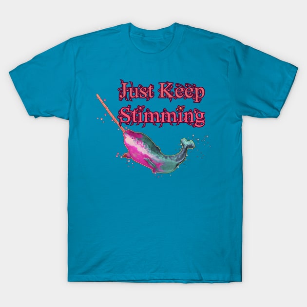 Just Keep Stimming T-Shirt by LondonAutisticsStandingTogether